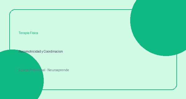 Terapia Física y Psicomotricidad Infantil